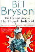 Life and Times of the Thunderbolt Kid, The Life and Times of the Thunderbolt Kid, The