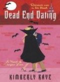 Dead End Dating: A Novel of Vampire Love Dead End Dating: A Novel of Vampire Love