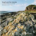 Argyll and the Islands: A Landscape Fashioned by Geology Argyll and the Islands: A Landscape Fashioned by Geology