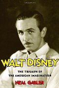 Walt Disney: The Triumph of the American Imagination Walt Disney: The Triumph of the American Imagination