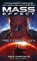 Mass Effect: Retribution (Mass Effect, #3) Mass Effect: Retribution (Mass Effect, #3)