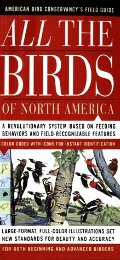 All the Birds of North America : American Bird Conservancy's Field Guide All the Birds of North America : American Bird Conservancy's Field Guide