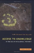Access to Knowledge in the Age of Intellectual Property Access to Knowledge in the Age of Intellectual Property