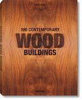 100 Contemporary Wood Buildings 100 Contemporary Wood Buildings