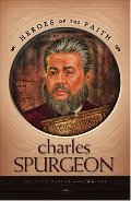 Charles Spurgeon: The Prince of Preachers - BIO SPU Charles Spurgeon: The Prince of Preachers - BIO SPU