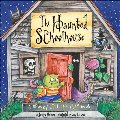 Haunted Schoolhouse: A Spooky Lift-the-Flap Book, The Haunted Schoolhouse: A Spooky Lift-the-Flap Book, The