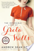 Impossible Lives of Greta Wells, The Impossible Lives of Greta Wells, The