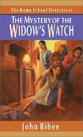 Mystery of the Widow's Watch (Home School Detectives), The Mystery of the Widow's Watch (Home School Detectives), The