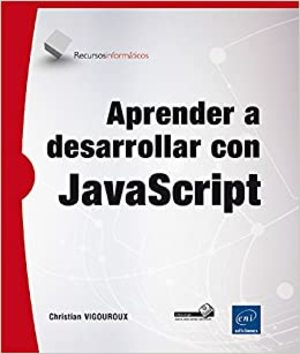 Aprender a desarrollar con JavaScript (3ª edición) Aprender a desarrollar con JavaScript (3ª edición)