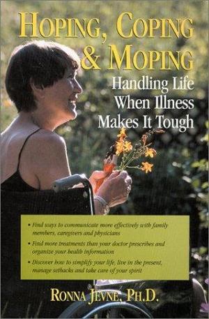 Hoping, Coping and Moping Hoping, Coping and Moping