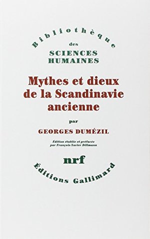 Mythes et dieux de la Scandinavie ancienne Mythes et dieux de la Scandinavie ancienne