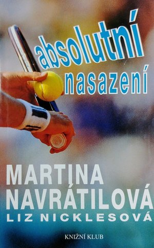Absolutní nasazení (M. Navrátilová, L. Nicklesová) Absolutní nasazení (M. Navrátilová, L. Nicklesová)
