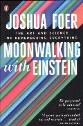 Moonwalking with Einstein: The Art and Science of Remembering Everything (French Edition) Moonwalking with Einstein: The Art and Science of Remembering Everything (French Edition)