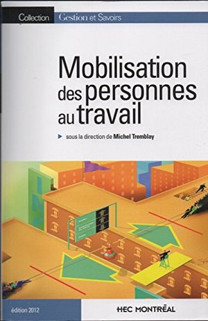 Mobilisation des personnes au travail Mobilisation des personnes au travail