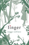 Linger (Wolves of Mercy Falls, Book 2) Linger (Wolves of Mercy Falls, Book 2)