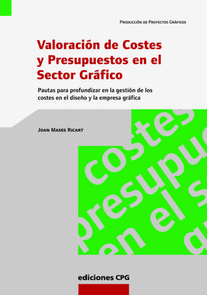Valoracion de costes y presupuestos en el sector grafico
(Español) Tapa blanda – 10 diciembre 2009 Valoracion de costes y presupuestos en el sector grafico
(Español) Tapa blanda – 10 diciembre 2009