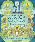Africa Is My Home: A Child of the Amistad Africa Is My Home: A Child of the Amistad