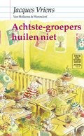 Achtste-groepers huilen niet Achtste-groepers huilen niet