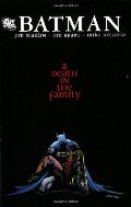 Batman: A Death in the Family Batman: A Death in the Family