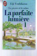 La parfaite lumiere Tome 1 La parfaite lumiere Tome 1