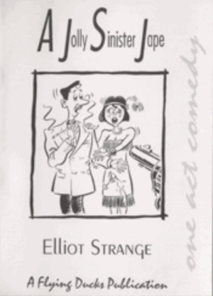 A Jolly Sinister Jape A Jolly Sinister Jape