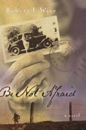 Be Not Afraid Be Not Afraid