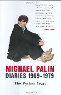 Diaries 1969-1979: The Python Years Diaries 1969-1979: The Python Years