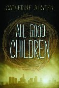 All Good Children All Good Children