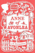Anne of Avonlea Anne of Avonlea