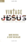 Vintage Jesus: Timeless Answers to Timely Questions Vintage Jesus: Timeless Answers to Timely Questions