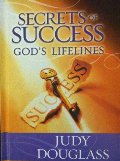 Secrets of Success God's Lifelines Secrets of Success God's Lifelines