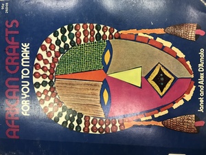 African Crafts for You to Make African Crafts for You to Make