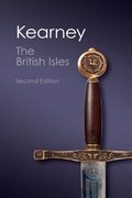 British Isles: A History of Four Nations (Canto Classics), The British Isles: A History of Four Nations (Canto Classics), The