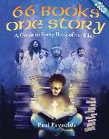 66 Books One Story: A Guide to Every Book of the Bible 66 Books One Story: A Guide to Every Book of the Bible
