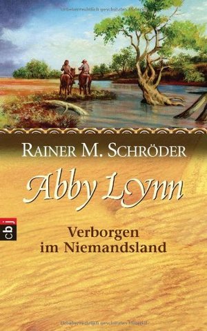 Abby Lynn - Verborgen im Niemandsland Abby Lynn - Verborgen im Niemandsland