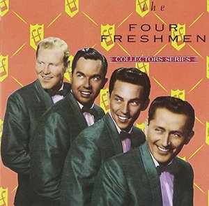 Four Freshmen - Capitol Collectors Series, The Four Freshmen - Capitol Collectors Series, The