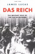 Cassell Military Classics: Das Reich: The Military Role of the 2nd SS Division Cassell Military Classics: Das Reich: The Military Role of the 2nd SS Division