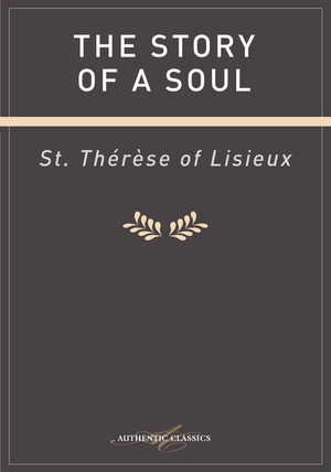 Story of a Soul, The Story of a Soul, The