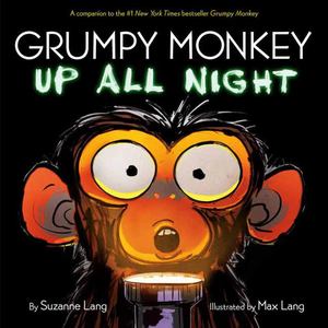 Grumpy Monkey up All Night Grumpy Monkey up All Night