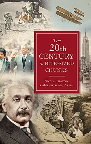20th Century In Bite-Sized Chunks, The 20th Century In Bite-Sized Chunks, The