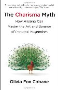 Charisma Myth: How Anyone Can Master the Art and Science of Personal Magnetism, The Charisma Myth: How Anyone Can Master the Art and Science of Personal Magnetism, The
