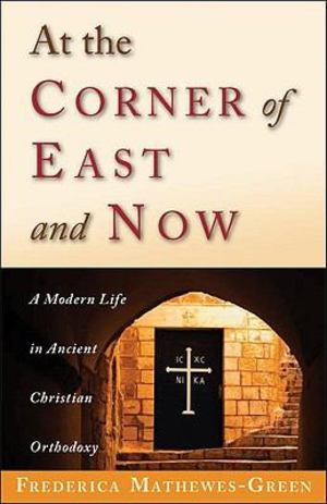 At the Corner of East and Now At the Corner of East and Now