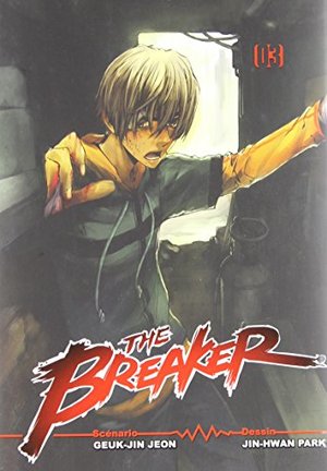 Breaker, Tome 03, The Breaker, Tome 03, The