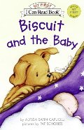 Biscuit and the Baby (My First I Can Read) Biscuit and the Baby (My First I Can Read)