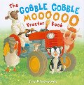 Gobble Gobble Moooooo Tractor Book: Tractor Book, The Gobble Gobble Moooooo Tractor Book: Tractor Book, The
