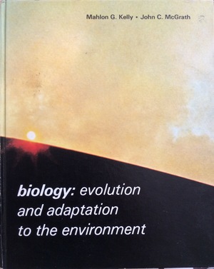 Biology: Evolution and Adaptation to the Environment Biology: Evolution and Adaptation to the Environment