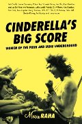 Cinderella's Big Score: Women of the Punk and Indie Underground (Live Girls) Cinderella's Big Score: Women of the Punk and Indie Underground (Live Girls)