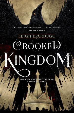 Crooked Kingdom Crooked Kingdom