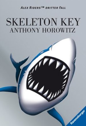 Alex Rider 4: Skeleton Key Alex Rider 4: Skeleton Key