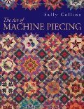Art of Machine Piecing, The Art of Machine Piecing, The